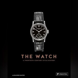 Prestel Books: The Watch - Twentieth Century Style History - Hardcover NEW
